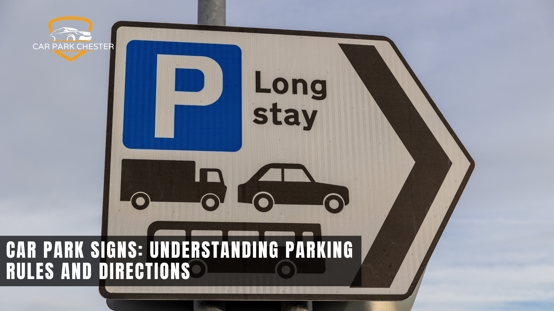 Car Park Signs: Understanding Parking Rules and Directions