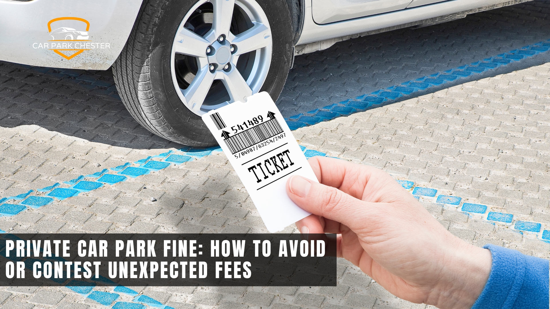 Private Car Park Fine: How to Avoid or Contest Unexpected Fees